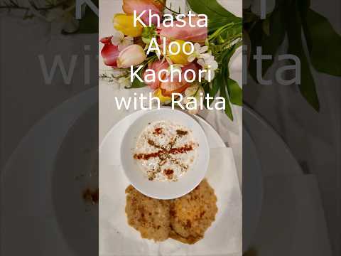 Khasta Aloo Kachori with Raita